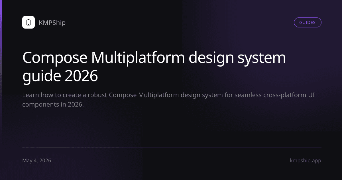 Compose Multiplatform design system guide 2026